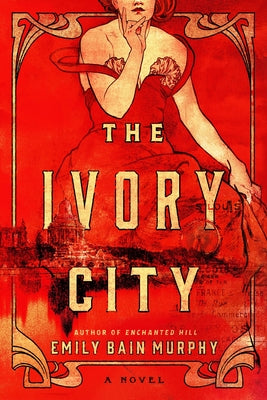 The Ivory City by Murphy, Emily Bain