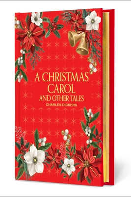 A Christmas Carol and Other Tales -- Charles Dickens, Hardcover