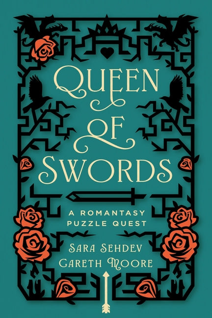Queen of Swords: A Romantasy Puzzle Quest -- Sara Sehdev, Paperback
