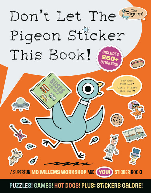 Don't Let the Pigeon Sticker This Book! -- Mo Willems Workshop, Paperback