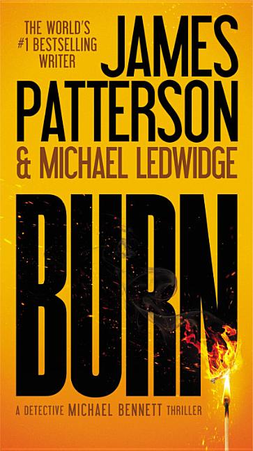 Burn -- James Patterson, Mass Market Paperbound