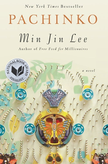 Pachinko (National Book Award Finalist) -- Min Jin Lee, Hardcover