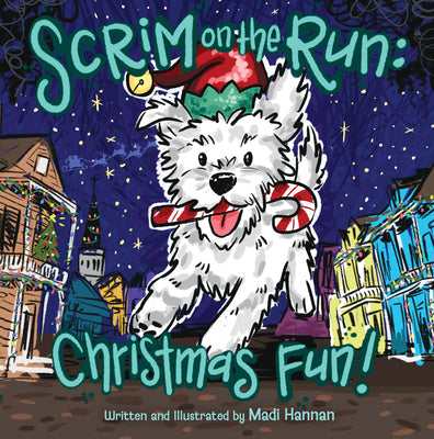 Scrim on the Run: Christmas Fun! by Hannan, Madi