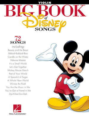 The Big Book of Disney Songs Violin Sheet Music Songbook 70+ Instrumental Solos Includes Beauty and the Beast, Can You Feel the Love Tonight, Under th -- Hal Leonard Corp, Paperback