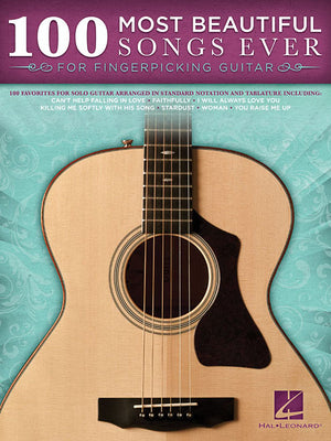 100 Most Beautiful Songs Ever Fingerpicking Guitar Songbook with Tablature and Standard Notation Timeless Classics Across Genres Solo Guitar Arrangeme -- Hal Leonard Corp, Paperback