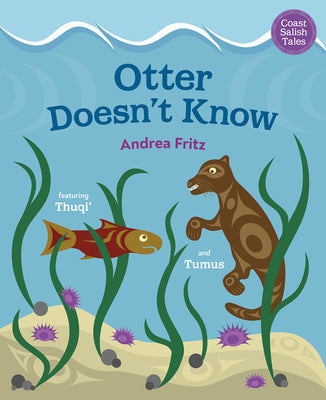 Otter Doesn't Know by Fritz, Andrea
