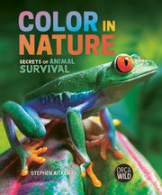 Color in Nature: Secrets of Animal Survival by Aitken, Stephen