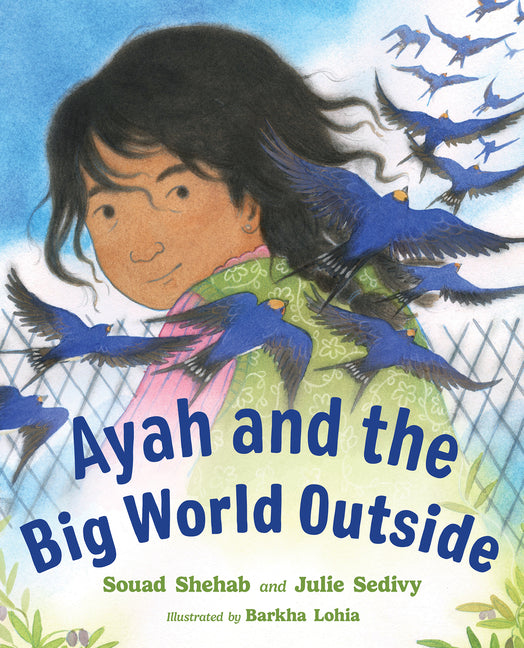 Ayah and the Big World Outside -- Souad Shehab, Hardcover