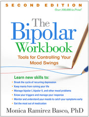 The Bipolar Workbook: Tools for Controlling Your Mood Swings by Basco, Monica Ramirez