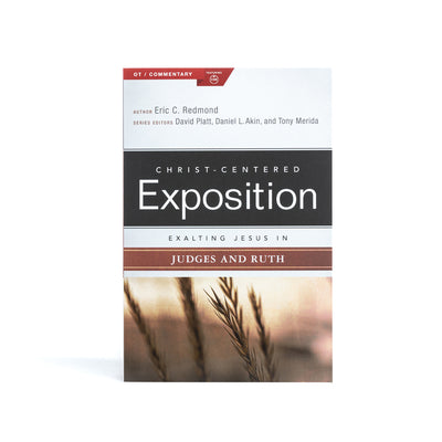 Exalting Jesus in Judges and Ruth -- Eric C. Redmond, Paperback