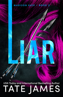 Liar -- Tate James, Paperback