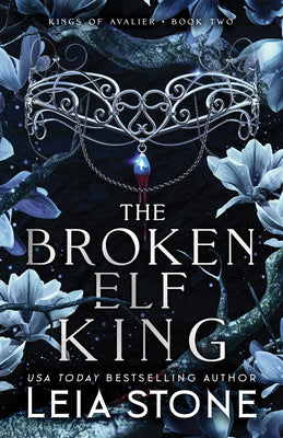 The Broken Elf King -- Leia Stone, Paperback