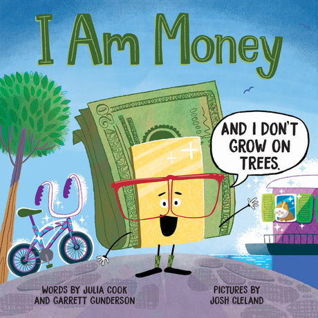 I Am Money -- Julia Cook, Paperback