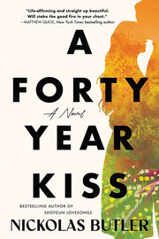 A Forty Year Kiss by Butler, Nickolas