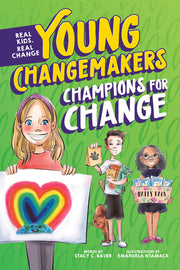 Champions for Change by Bauer, Stacy C.
