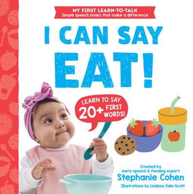 I Can Say Eat! by Cohen, Stephanie
