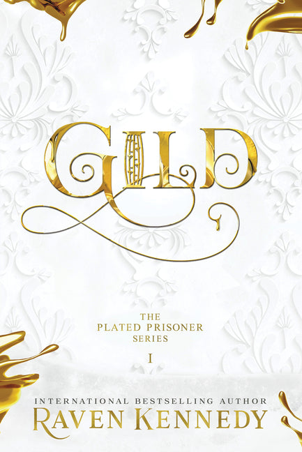 Gild -- Raven Kennedy, Hardcover