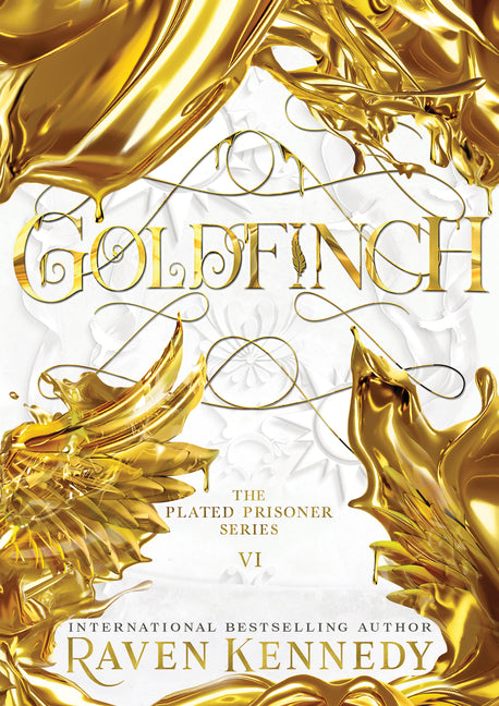 Goldfinch -- Raven Kennedy, Hardcover