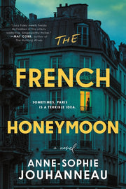 The French Honeymoon by Jouhanneau, Anne-Sophie