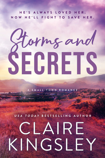 Storms and Secrets by Kingsley, Claire