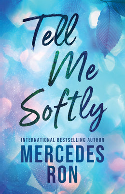 Tell Me Softly by Ron, Mercedes