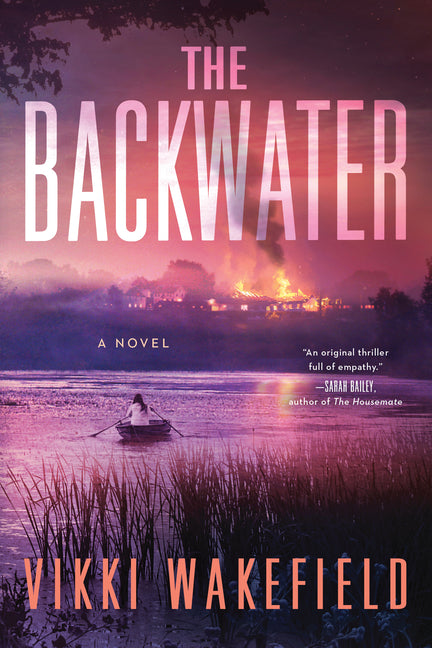 The Backwater -- Vikki Wakefield, Paperback