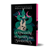 A Kingdom of Stars and Shadows (Deluxe Edition) by Renee, Holly