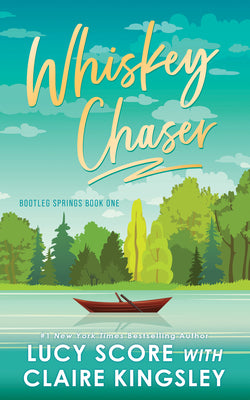 Whiskey Chaser -- Lucy Score, Paperback