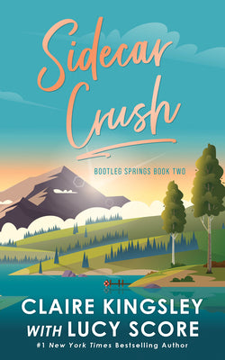 Sidecar Crush -- Lucy Score, Paperback