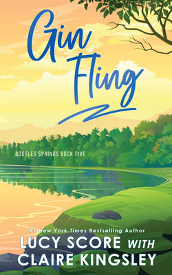 Gin Fling -- Lucy Score, Paperback