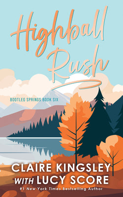 Highball Rush -- Lucy Score, Paperback