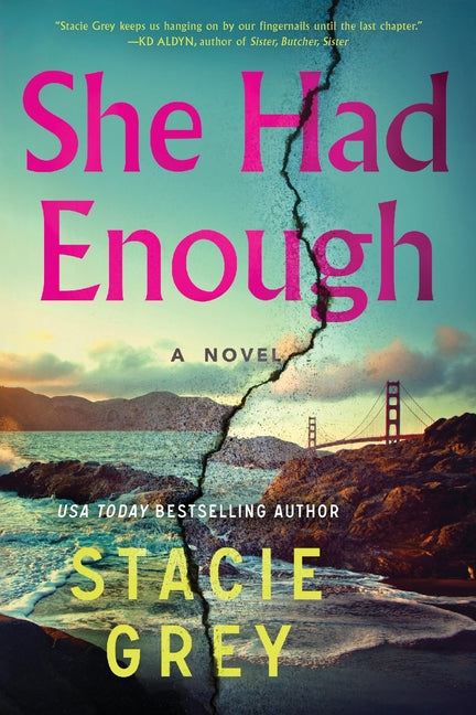 She Had Enough -- Stacie Grey, Paperback