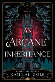An Arcane Inheritance (Standard Edition) by Cole, Kamilah