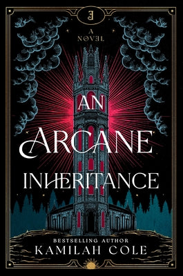 An Arcane Inheritance by Cole, Kamilah