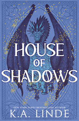 House of Shadows by Linde, K. A.