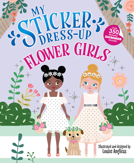 My Sticker Dress-Up(r) Flower Girls -- Louise Anglicas, Paperback