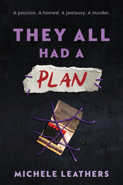 They All Had a Plan -- Michele Leathers, Paperback