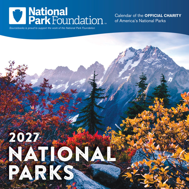 2027 National Park Foundation Wall Calendar -- National Park Foundation, Wall