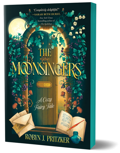 The Moonsingers (Deluxe Edition): A Cozy Fairy Tale -- Robyn J. Pritzker, Paperback