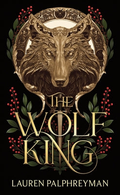 The Wolf King (Standard Edition) -- Lauren Palphreyman, Hardcover