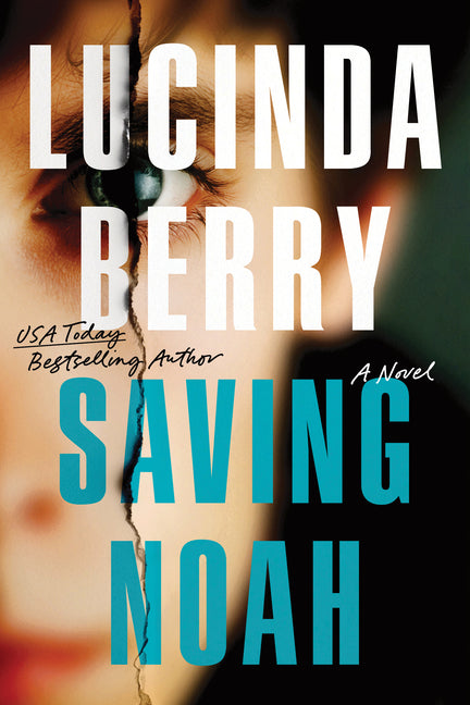 Saving Noah (Deluxe Edition) -- Lucinda Berry, Paperback