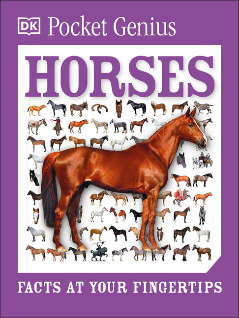 Pocket Genius Horses: Facts at Your Fingertips -- DK, Paperback