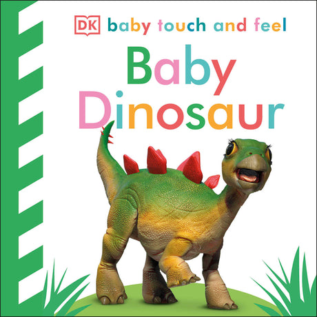 Baby Touch and Feel: Baby Dinosaur -- DK, Board Book