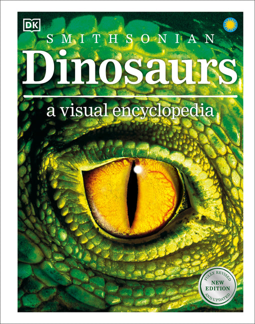 Dinosaurs: A Visual Encyclopedia of the Prehistoric World -- DK, Hardcover