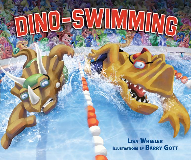 Dino-Swimming -- Lisa Wheeler, Hardcover