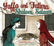 Yaffa and Fatima: Shalom, Salaam by Gilani-Williams, Fawzia