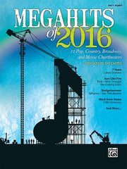 Megahits of 2016: 12 Pop, Country, Broadway, and Movie Chartbusters (Easy Piano) by Coates, Dan