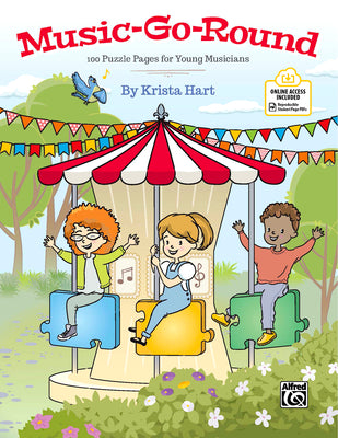 Music-Go-Round: 100 Puzzle Pages for Young Musicians by Hart, Krista