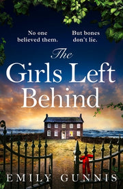 The Girls Left Behind by Gunnis, Emily