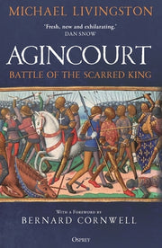 Agincourt: Battle of the Scarred King by Livingston, Michael